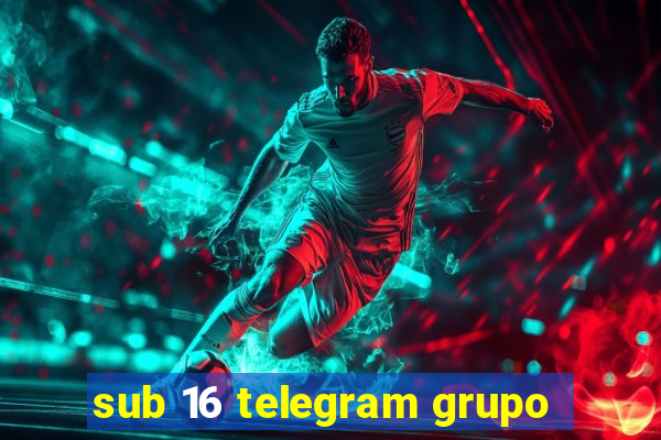 sub 16 telegram grupo